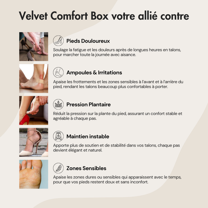 Velvet Comfort Box - Le secret des talons confortables